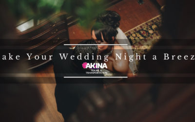 Let Akina Tours and Transportation Make Your Wedding Night a Breeze